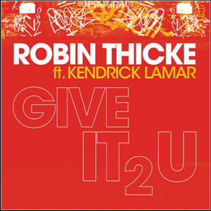 Robin Thicke - Give It 2 U